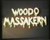 [Woodo Massakern]